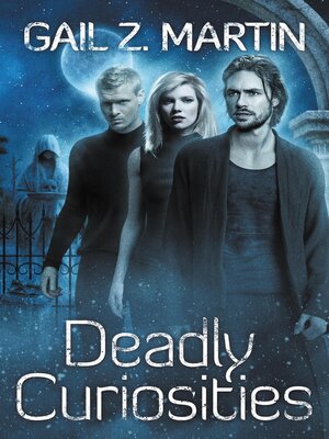 cover image of Deadly Curiosities